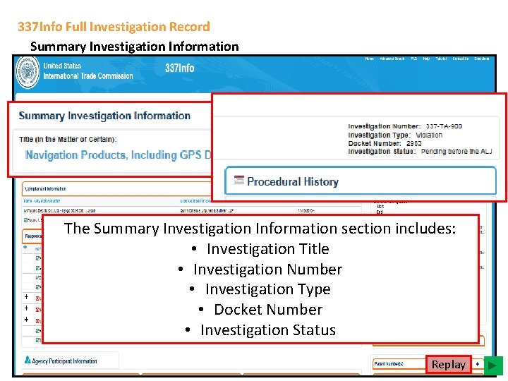 337 Info Full Investigation Record Summary Investigation Information The Summary Investigation Information section includes: