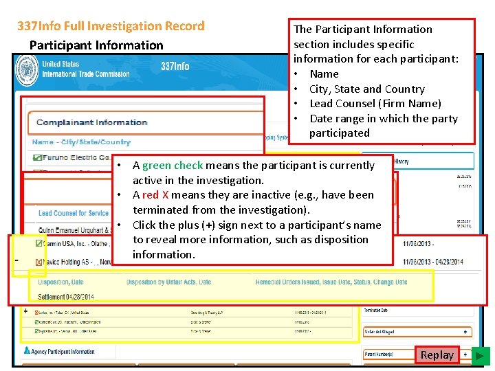 337 Info Full Investigation Record Participant Information The Participant Information section includes specific information