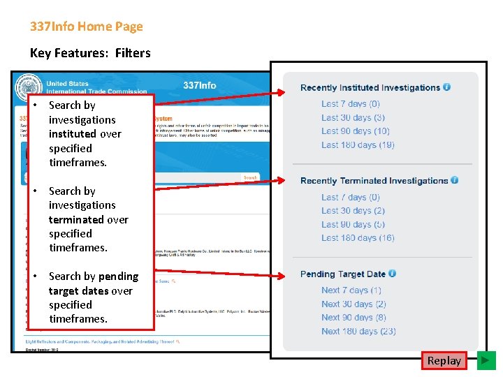 337 Info Home Page Key Features: Filters • Search by investigations instituted over specified