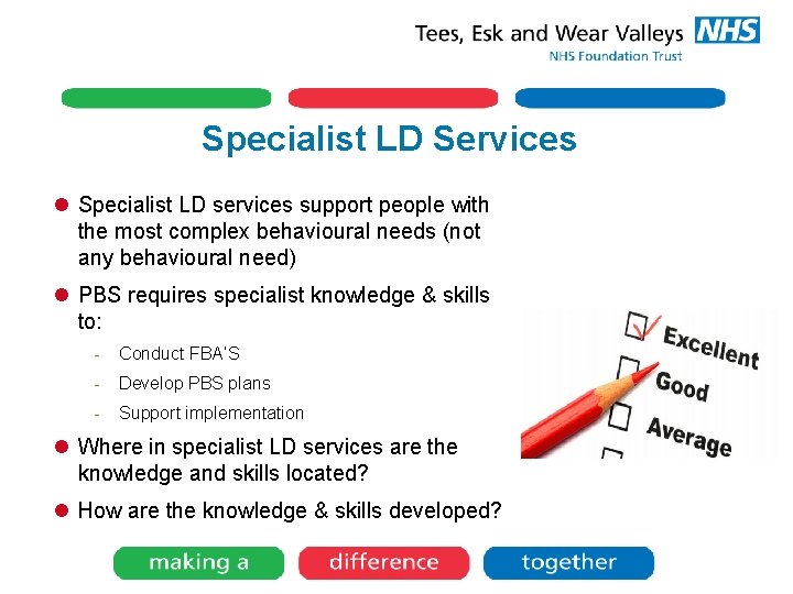 Specialist LD Services l Specialist LD services support people with the most complex behavioural