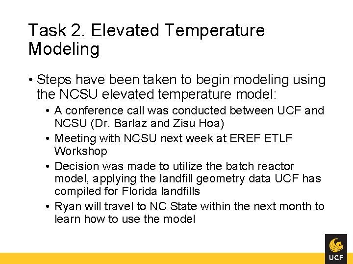 Task 2. Elevated Temperature Modeling • Steps have been taken to begin modeling using