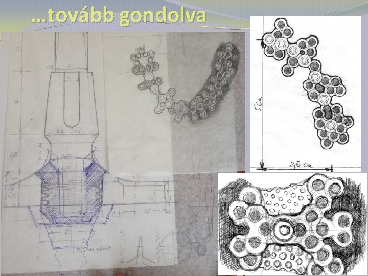 …tovább gondolva 