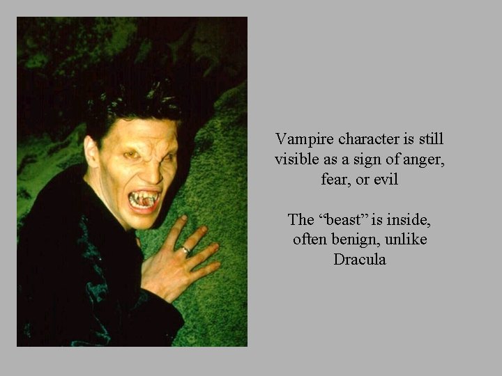 Vampire character is still visible as a sign of anger, fear, or evil The