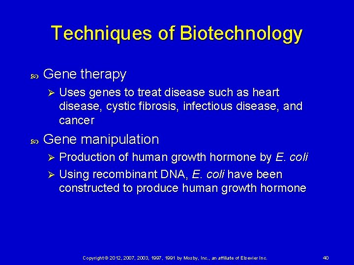 Techniques of Biotechnology Gene therapy Ø Uses genes to treat disease such as heart