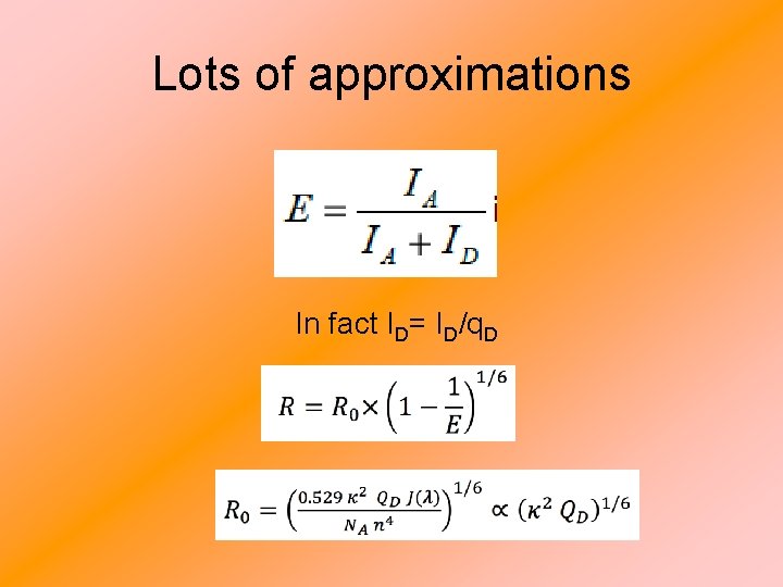 Lots of approximations In fact ID= ID/q. D 