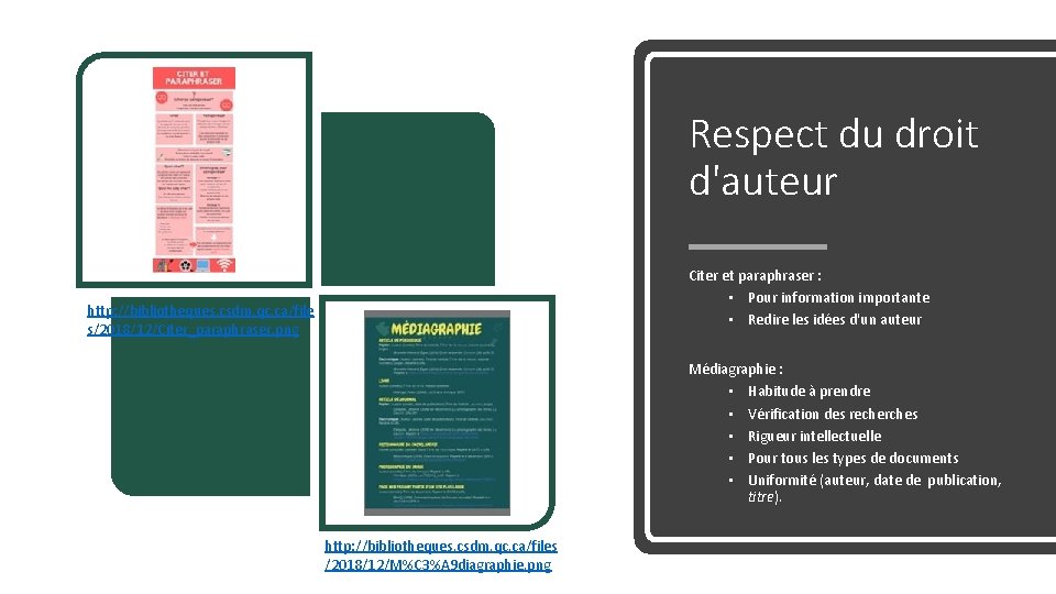 Respect du droit d'auteur Citer et paraphraser : • Pour information importante • Redire