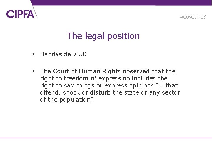 #Gov. Conf 13 The legal position § Handyside v UK § The Court of