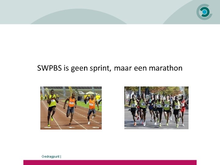 SWPBS is geen sprint, maar een marathon! Gedragpunt | 