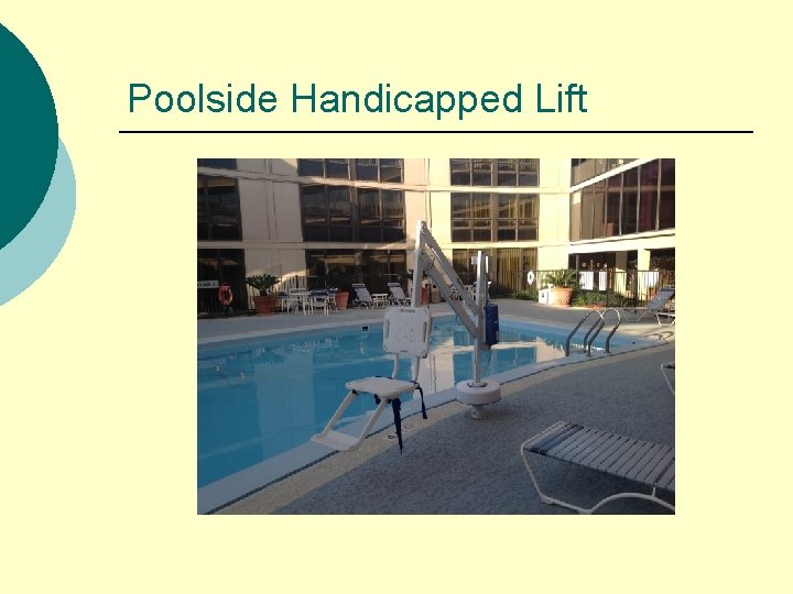 Poolside Handicapped Lift 