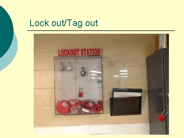 Lock out/Tag out 