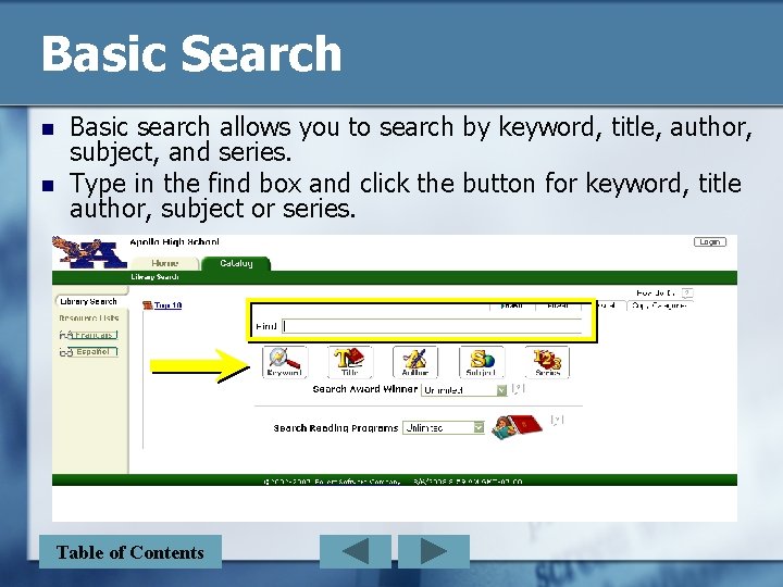 Basic Search n n Basic search allows you to search by keyword, title, author,