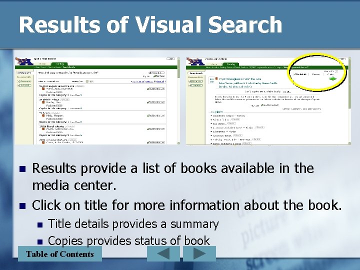 Results of Visual Search n n Results provide a list of books available in