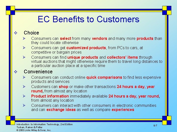 EC Benefits to Customers v Choice Ø Ø Ø v Consumers can select from