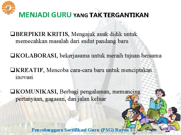 MENJADI GURU YANG TAK TERGANTIKAN q. BERPIKIR KRITIS, Mengajak anak didik untuk memecahkan masalah