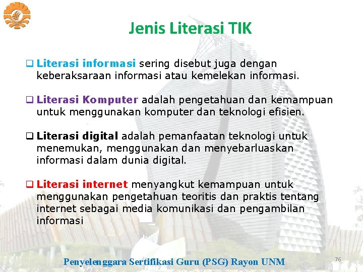 Jenis Literasi TIK q Literasi informasi sering disebut juga dengan keberaksaraan informasi atau kemelekan