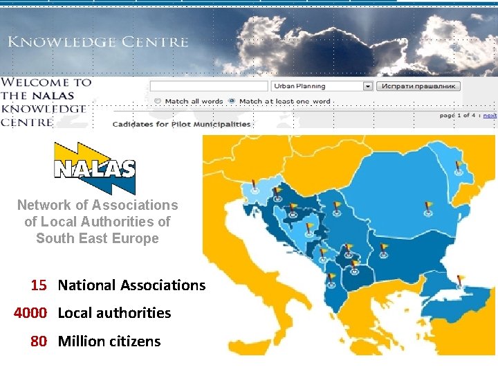 Network of Associations of Local Authorities of South East Europe 15 National Associations 4000