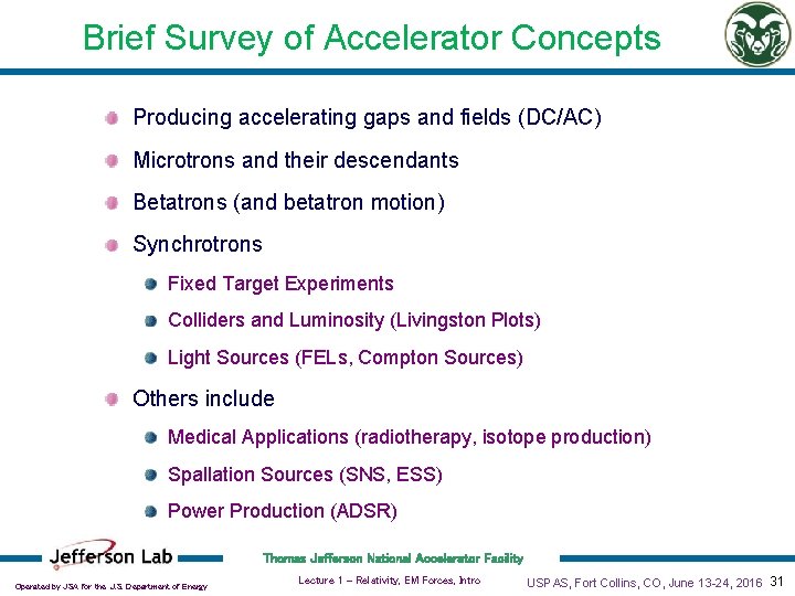 Brief Survey of Accelerator Concepts Producing accelerating gaps and fields (DC/AC) Microtrons and their