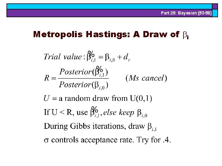 Part 25: Bayesian [53/58] Metropolis Hastings: A Draw of i 