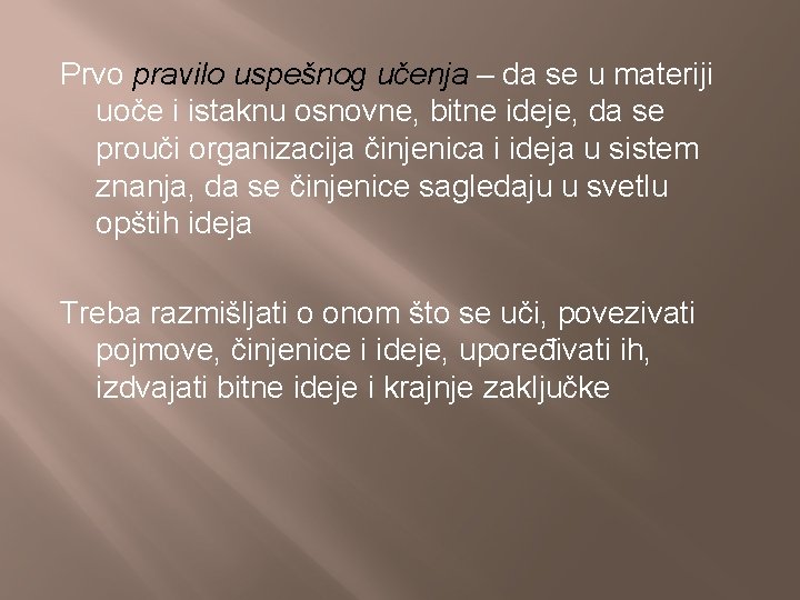 Prvo pravilo uspešnog učenja – da se u materiji uoče i istaknu osnovne, bitne