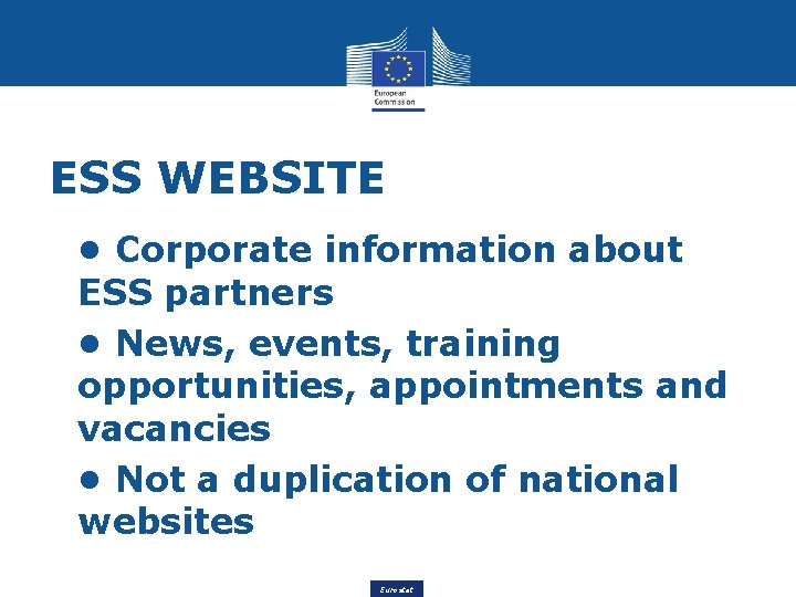 ESS WEBSITE • • Corporate information about ESS partners • • News, events, training