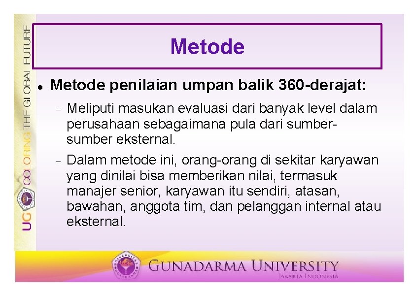 Metode penilaian umpan balik 360 -derajat: Meliputi masukan evaluasi dari banyak level dalam perusahaan