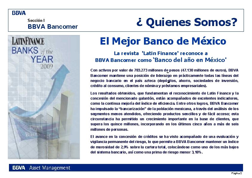 Sección I BBVA Bancomer ¿ Quienes Somos? El Mejor Banco de México La revista