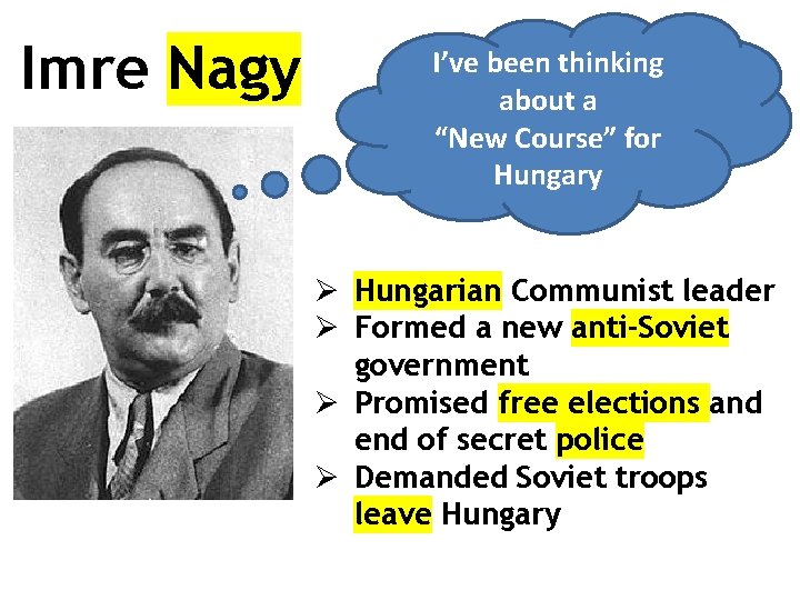 Imre Nagy I’ve been thinking about a “New Course” for Hungary Ø Hungarian Communist