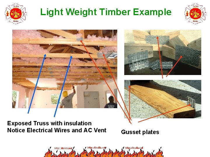 Light Weight Timber Example Exposed Truss with insulation Notice Electrical Wires and AC Vent
