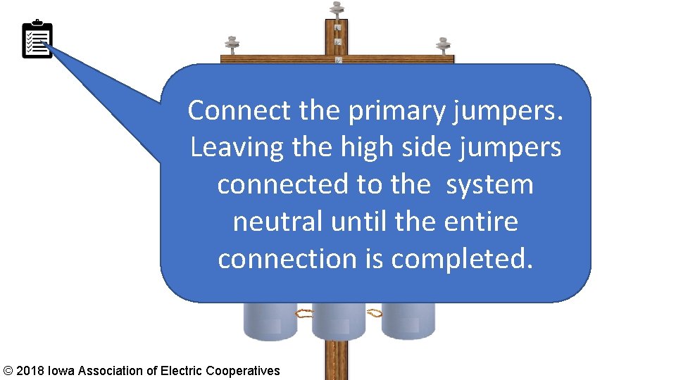 Connect the primary jumpers. Leaving the high side jumpers connected to the system H