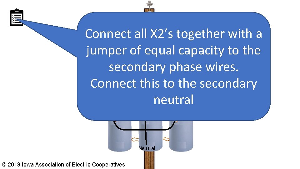 Connect all X 2’s together with a jumper of equal capacity to the secondary