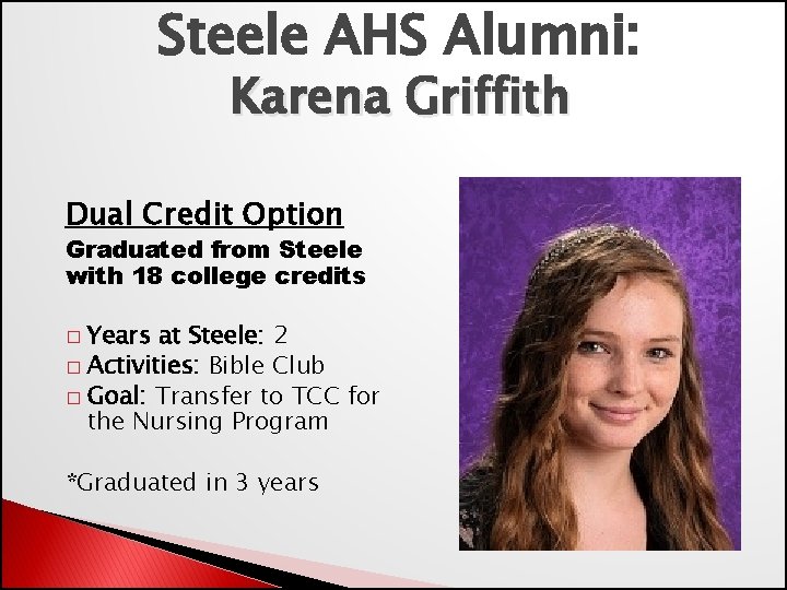 Steele AHS Alumni: Karena Griffith Dual Credit Option Graduated from Steele with 18 college