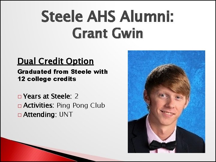 Steele AHS Alumni: Grant Gwin Dual Credit Option Graduated from Steele with 12 college
