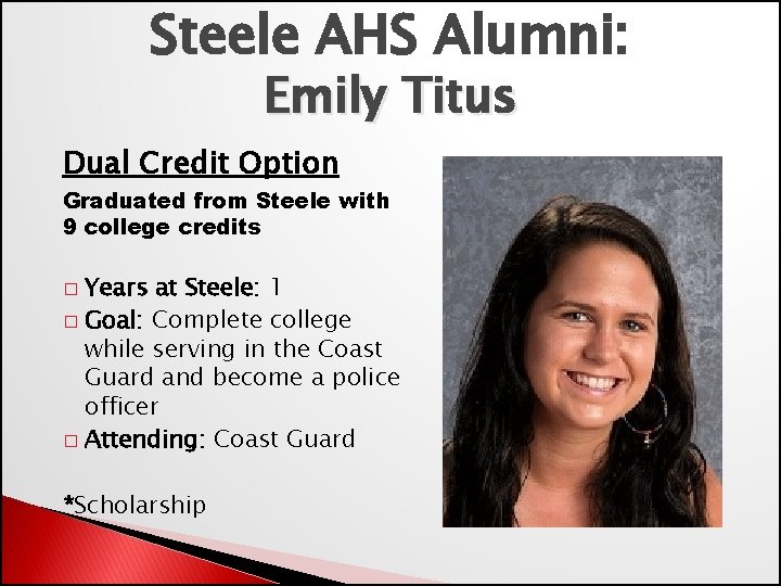 Steele AHS Alumni: Emily Titus Dual Credit Option Graduated from Steele with 9 college