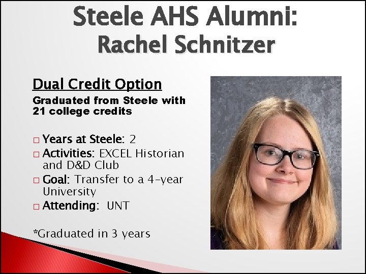 Steele AHS Alumni: Rachel Schnitzer Dual Credit Option Graduated from Steele with 21 college