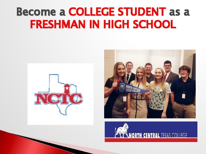 Become a COLLEGE STUDENT as a FRESHMAN IN HIGH SCHOOL 