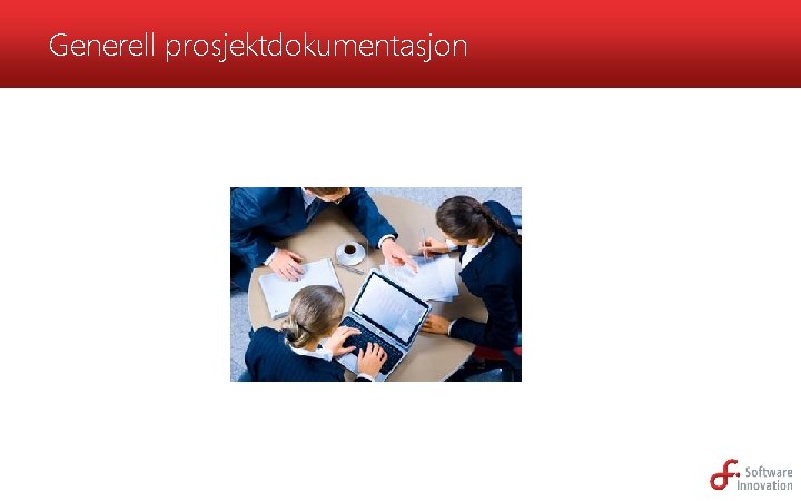Generell prosjektdokumentasjon 