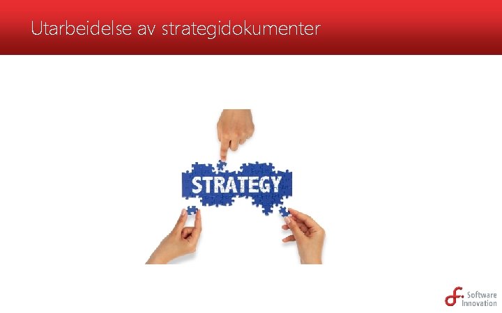 Utarbeidelse av strategidokumenter 