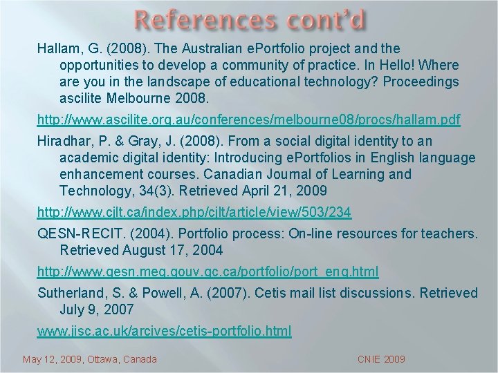 Hallam, G. (2008). The Australian e. Portfolio project and the opportunities to develop a