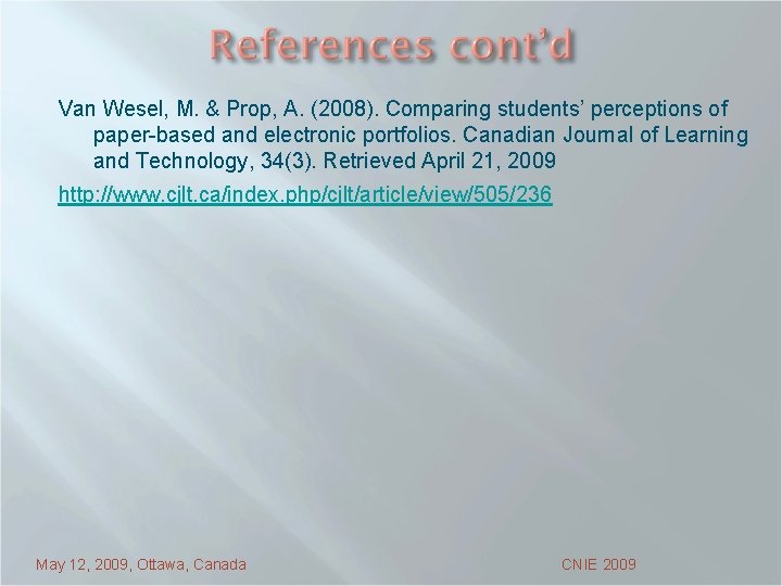 Van Wesel, M. & Prop, A. (2008). Comparing students’ perceptions of paper-based and electronic