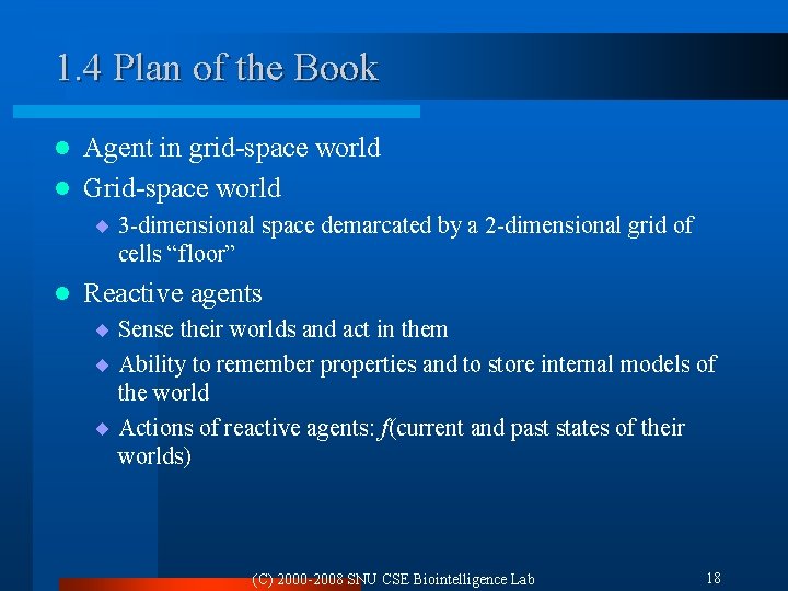1. 4 Plan of the Book Agent in grid-space world l Grid-space world l