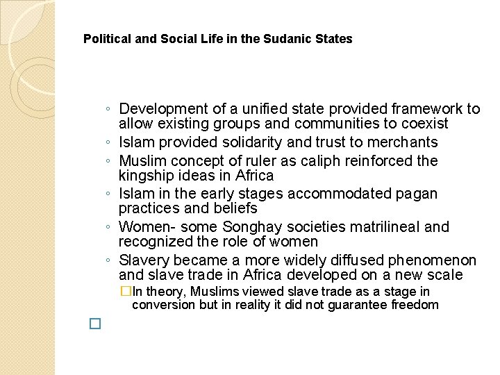 Political and Social Life in the Sudanic States ◦ Development of a unified state