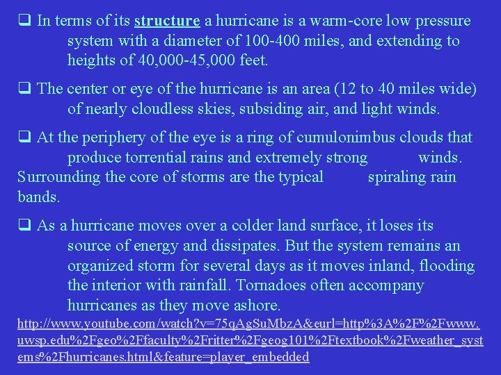 q In terms of its structure a hurricane is a warm-core low pressure system