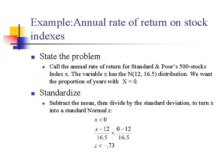 Example: Annual rate of return on stock indexes n State the problem n n