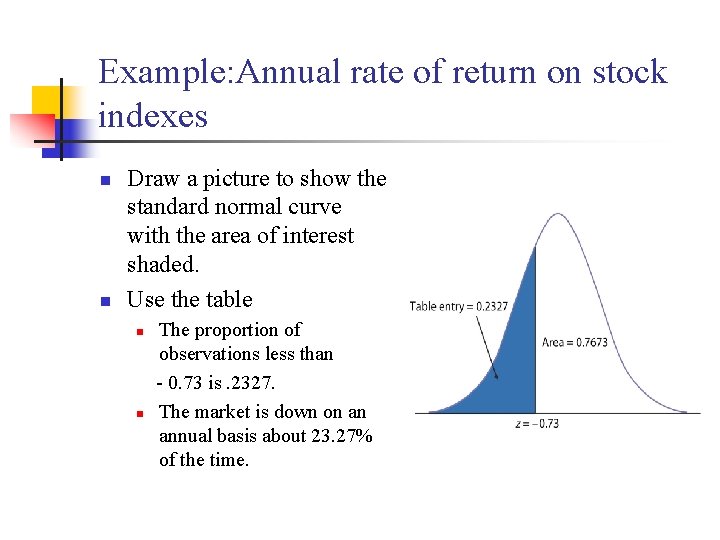 Example: Annual rate of return on stock indexes n n Draw a picture to