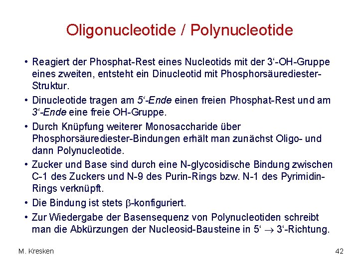 Oligonucleotide / Polynucleotide • Reagiert der Phosphat-Rest eines Nucleotids mit der 3‘-OH-Gruppe eines zweiten,