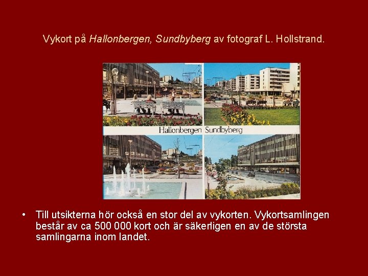 Vykort på Hallonbergen, Sundbyberg av fotograf L. Hollstrand. • Till utsikterna hör också en