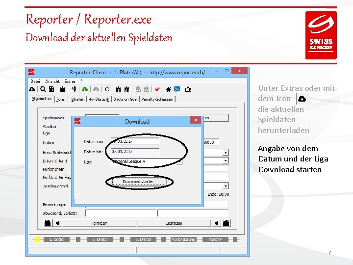 Reporter / Reporter. exe Download der aktuellen Spieldaten Unter Extras oder mit dem Icon