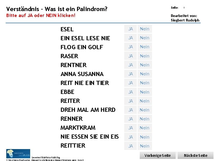 Übungsart: Verständnis - Was ist ein Palindrom? Seite: Bitte auf JA oder NEIN klicken!