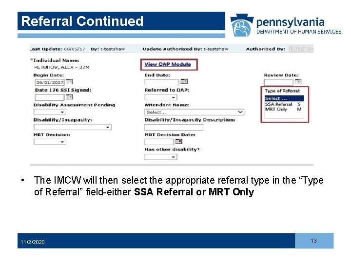 Referral Continued • The IMCW will then select the appropriate referral type in the