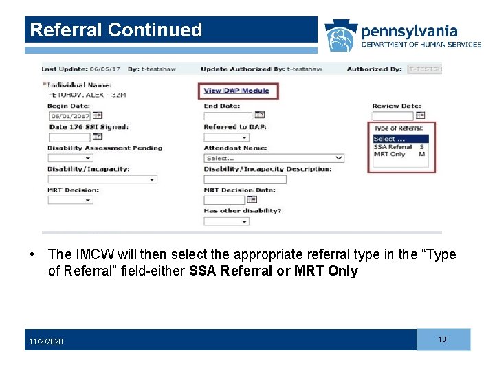 Referral Continued • The IMCW will then select the appropriate referral type in the Referral Continued • The IMCW will then select the appropriate referral type in the